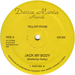 Yellow House: Jack My Body