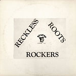 Reckless Roots Rockers cover