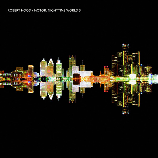 Robert Hood Nighttime World 3